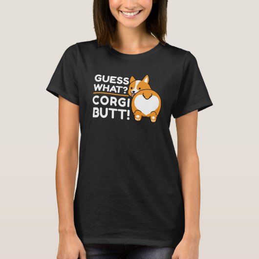 Cute Corgis - Grappig raad wat? Corgi Butt. T-shirt (Voorkant)