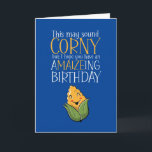 Cute Corny Corn Maize Pun Funny Birthday Kaart<br><div class="desc">Grappig en schattig verjaardagskaart voor degenen die van puns en humor houden. Ideaal om je vrienden en familie geluk te wensen met hun verjaardag. Bezoek onze winkel voor meer collectie met verjaardagskaarten. Je zult iets coole,  humoristische en soms sarcastische verjaardagskaarten vinden voor je speciale iemand.</div>