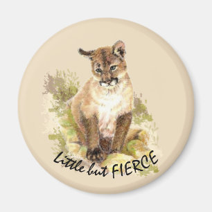 Cute Cougar Mountain Lion Cat Kitten FIERCE QUOTE Magneet