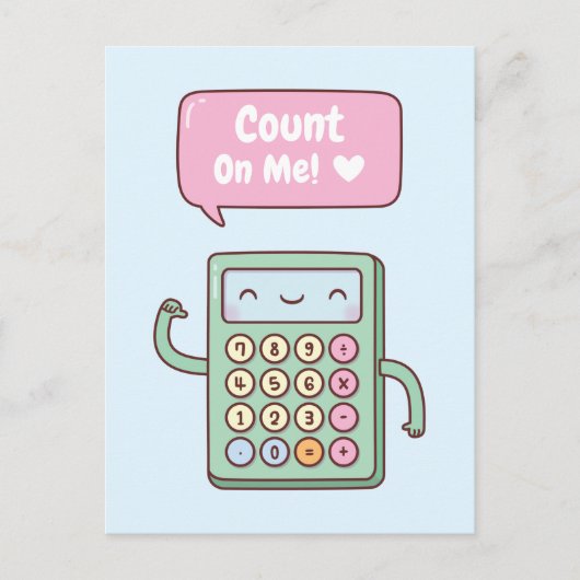 Cute Count on Me Calculator Positieve woordspeling Briefkaart (Voorkant)