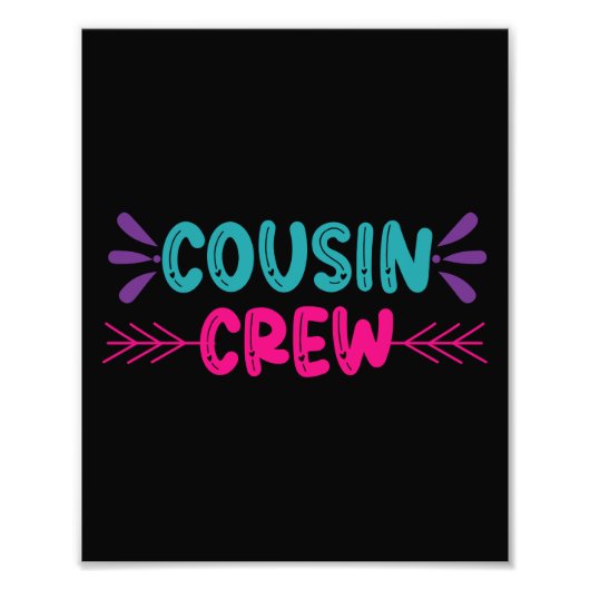 Cute Cousin Crew Foto Afdruk (Voorkant)