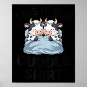 Cute Cow Couple This Is Our Cuddle  Poster (Voorkant)