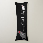 Cute Crazy Cat Lady, grijze witte katten op zwart Lichaamskussen (Voorkant Verticaal)