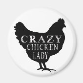 Cute Crazy Chicken Lady Magneet (Voorkant)
