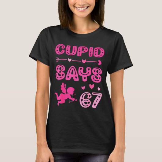 Cute Cud Says 67 Funny Meme Nk Valentine's Day  T-shirt (Voorkant)
