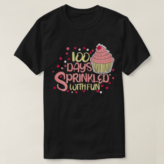 Cute cupcake 100 dagen gestrooid met leuke meiden t-shirt (Design voorkant)