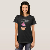 Cute Cupcake Love Cupcake Just Freaking Love Cupca T-shirt (Voorkant volledig)