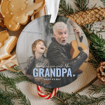 Cute Custom Photo Keepomwille GRANDPA Gift Ornament<br><div class="desc">Het moderne Ornament van de Chrsitmas van de Foto van de Douane met de tekst "Er is niemand vrij zoals GRANDPA"die een combinatie van manuscript en sans typografie en een schattig klein hart kenmerkt. Personaliseer met de naam van wie het is. Dit ornament zou werken voor (oma, moeder, vader, zus...</div>