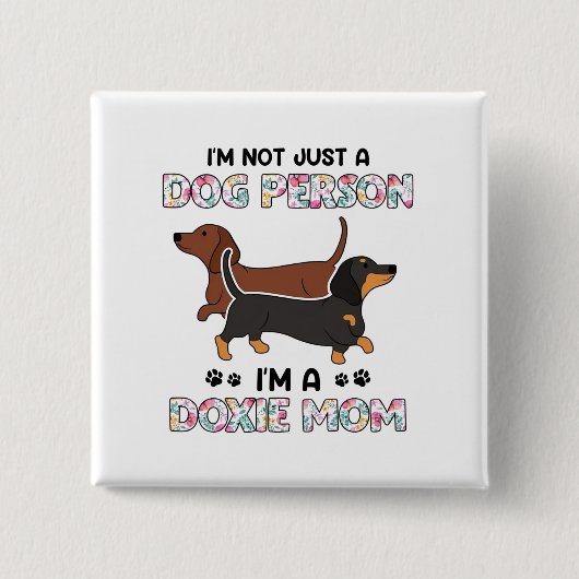 Cute Dachshund Wiener Doxies Dog Mama Vierkante Button 5,1 Cm (Voorkant)