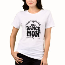 Cute Dance Moeder T-Shirt