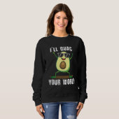 Cute dancing avocado  guac your world  vegan trui (Voorkant volledig)