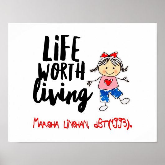 Cute DBT Linehan Life Worth Living | BPD Therapist Poster (Voorkant)