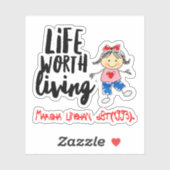 Cute DBT Linehan Life Worth Living | BPD Therapist Sticker (Vel)