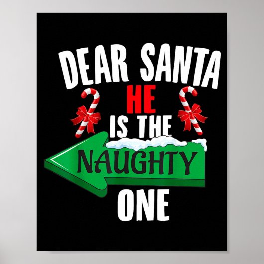 Cute Dear Santa He Is The Naughty One Couple Chris Poster (Voorkant)
