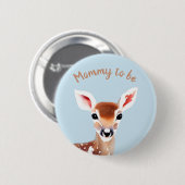 Cute Deer mama om Button te worden (Voorkant /achterkant)