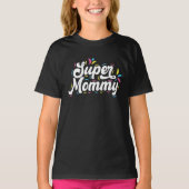 Cute Design Typography Super mammie T-shirt (Voorkant)