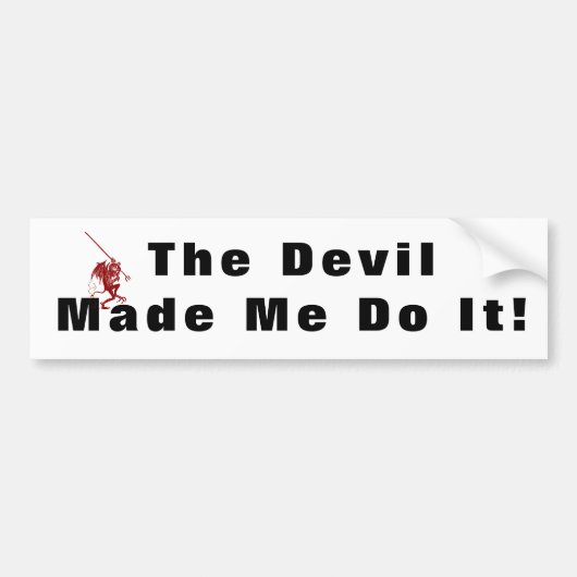 Cute Devilish Old gezegde De duivel deed het. Bumpersticker (Voorkant)