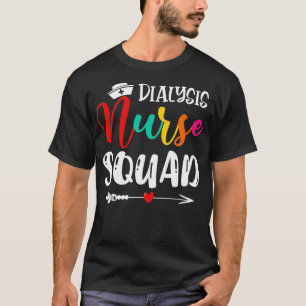 Cute Dialyse Neurse Squad Funny Neurses Matching T-shirt