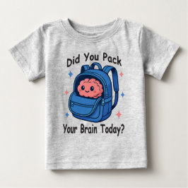 Cute “Did You Pack Your Brain Today?” Brain Pun