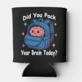 Cute “Did You Pack Your Brain Today?” Brain Pun Blikjeskoeler (Achterkant)