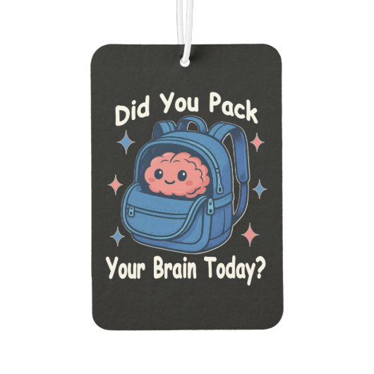 Cute “Did You Pack Your Brain Today?” Brain Pun Luchtverfrisser (Achterkant)