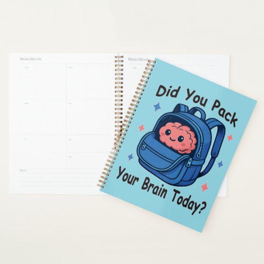 Cute “Did You Pack Your Brain Today?” Brain Pun Planner (Display)
