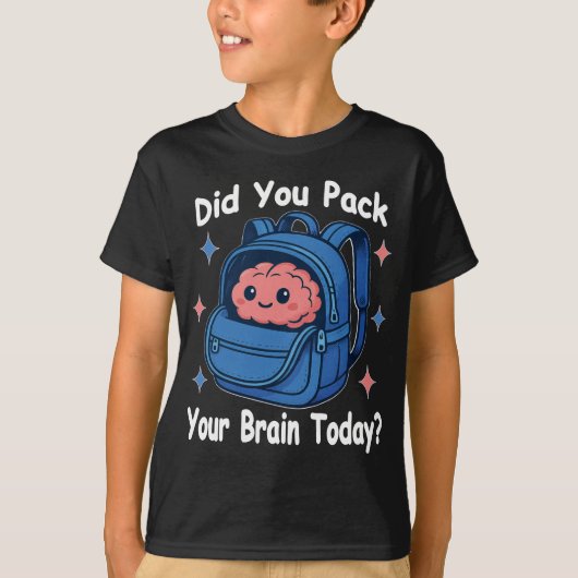 Cute “Did You Pack Your Brain Today?” Brain Pun T-shirt (Voorkant)