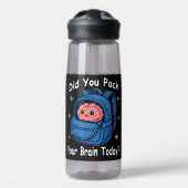 Cute “Did You Pack Your Brain Today?” Brain Pun Waterfles (Voorkant)