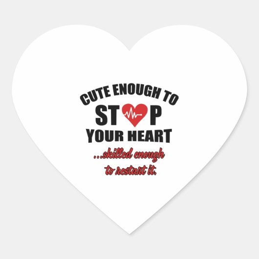 Cute die je hart moet stoppen - paramedisch sticker (Voorkant)