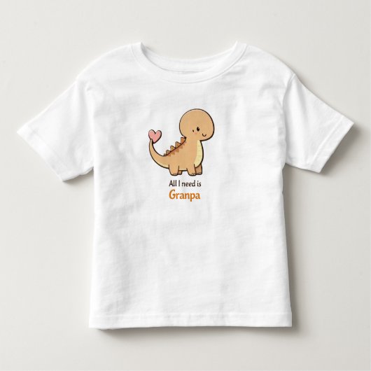 Cute Dinosaur All I Need Is Granpa Toddler Shirt | (Voorkant)