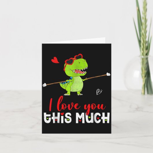 Cute Dinosaur I Love You This Much Valentines Day  Kaart (Voorkant)