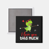 Cute Dinosaur I Love You This Much Valentines Day  Magneet (Voorkant / Achterkant)