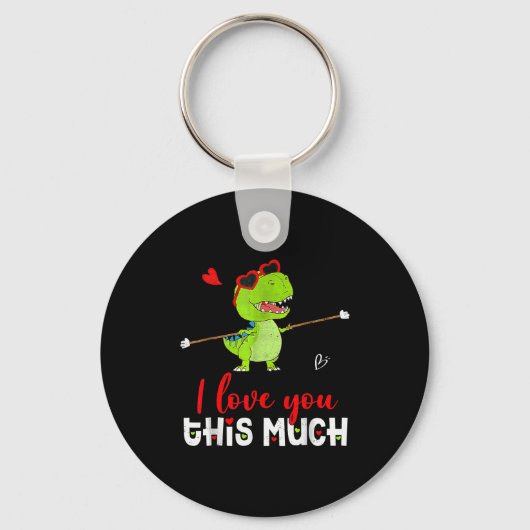 Cute Dinosaur I Love You This Much Valentines Day  Sleutelhanger (Voorkant)
