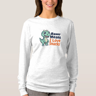 Cute Dinosaur “Rawr Betekent Ik Hou Van Snacks” La T-shirt
