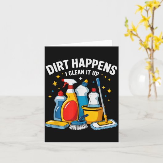 Cute Dirt Happens I Clean It Up Housekeeng Squad V Kaart (Gele Bloem)