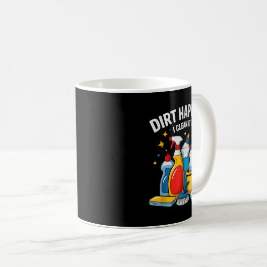 Cute Dirt Happens I Clean It Up Housekeeng Squad V Koffiemok (Voorkant rechts)