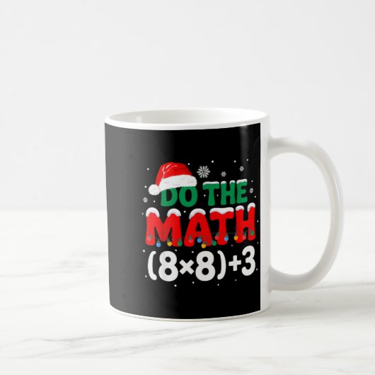 Cute Do Math Teacher Humor 67 Koffiemok (Rechts)