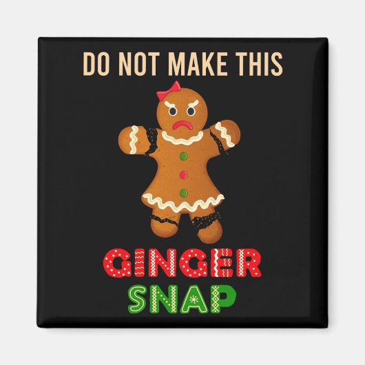 Cute Do Not Make This Ginger Snap For Gingers Or R Magneet (Voorkant)