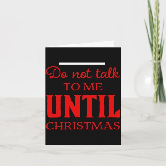 Cute Do Not Talk To Me Until Christmas Fun Toddler Kaart (Voorkant)