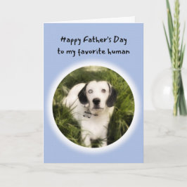 Cute Dog Je bent mijn favoriete menselijke Vaderda Kaart
