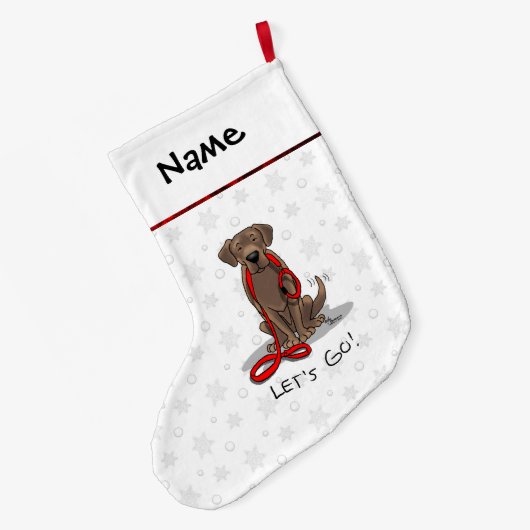 Cute Dog - Laten we gaan! Chocolade Labrador Retri Grote Kerstsok (Achterkant (Hangend))