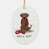 Cute Dog - Laten we gaan! Chocolade Labrador Retri Keramisch Ornament (Voorkant)