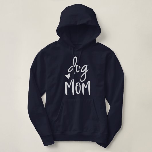 Cute Dog mam Quote Hoodie (Design voorkant)