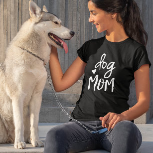 Cute Dog mam Quote T-shirt