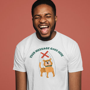 Cute Dog Marionette Puppet Custom Message T-shirt