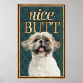 Cute Dog Nice Butt Bathroom Poster (Voorkant)