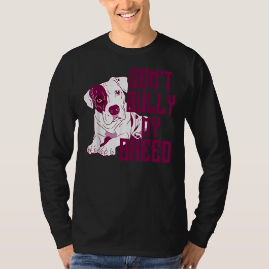 Cute Dont Bully My Breed Pit Bull Puppy T-shirt (Voorkant)