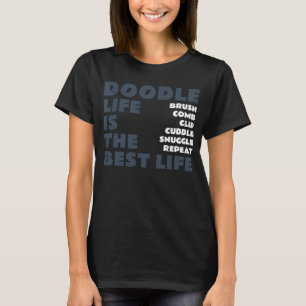 Cute Doodle Quote Labradoodle Aussie Berne Golden T-shirt