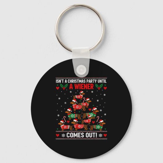 Cute Doxie Christmas Saying Funny Wiener Dog Humor Sleutelhanger (Voorkant)
