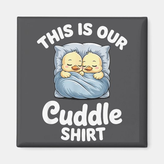 Cute Duck Couple Cozy This Is Our Cuddle  Magneet (Voorkant)